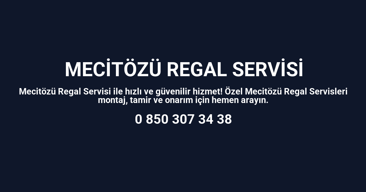 Mecitözü Regal Servisi
